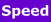 Delivery speed
